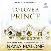 To Love a Prince by  Nana Malone audiobook