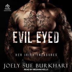 Evil Eyed by Joely Sue Burkhart audiobook