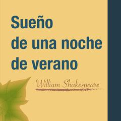 Sueño de una noche de verano by William Shakespeare audiobook