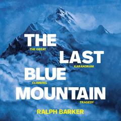 The Last Blue Mountain by Ralph Barker audiobook