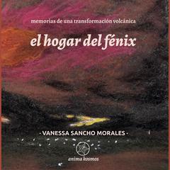 Hogar del Fénix, El by Vanessa Sancho Morales audiobook