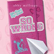 So Wrong by  Abby Millsaps audiobook
