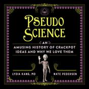 Pseudoscience by  Nate Pedersen audiobook