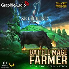 Germination [Dramatized Adaptation] by Seth Ring audiobook