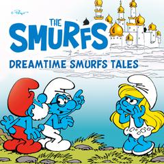 Dreamtime Smurfs Tales by Peyo audiobook