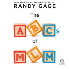 The ABCs of MLM by Randy Gage audiobook