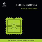 Tech Monopoly by  Herbert Hovenkamp audiobook