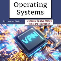 Operating Systems by Jonathan Rigdon audiobook