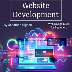 Website Development by Jonathan Rigdon audiobook