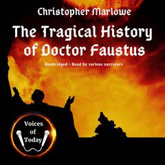 The Tragical History of Doctor Faustus by Christopher Marlowe audiobook