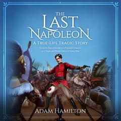 The Last Napoleon by Adam Hamilton audiobook