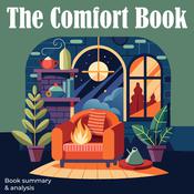 The Comfort Book: Book Summary and Analysis by  Ethan Clarity audiobook