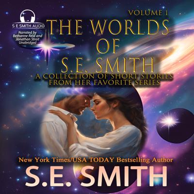 The Worlds of S.E. Smith, Vol. 1 by S.E. Smith audiobook