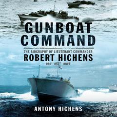 Gunboat Command by Antony Hitchens audiobook
