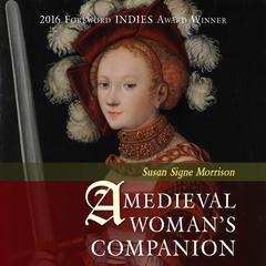 A Medieval Woman's Companion by Susan Signe Morrison audiobook
