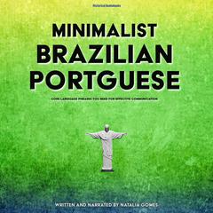 Minimalist Brazilian Portuguese by Natália Gomes audiobook