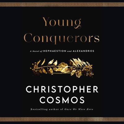 Young Conquerors by Christopher Cosmos audiobook