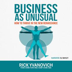 Business As UnUsual by Rick Yvanovich audiobook