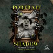 Portrait of a Shadow by  Meriam Metoui audiobook