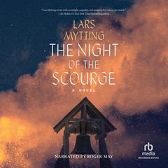 The Night of the Scourge by Lars Mytting audiobook