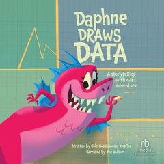 Daphne Draws Data by Cole Nussbaumer Knaflic audiobook