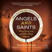 Angels and Saints by  Elizabeth Klein audiobook