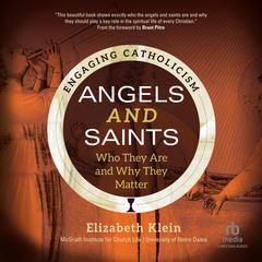 Angels and Saints by Elizabeth Klein audiobook
