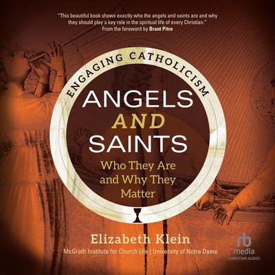 Angels and Saints by Elizabeth Klein audiobook