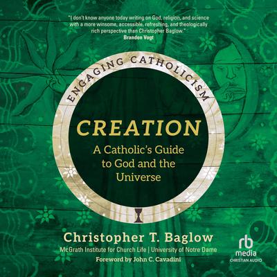 Creation by Christopher T. Baglow audiobook
