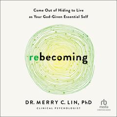 Rebecoming by Merry C. Lin audiobook