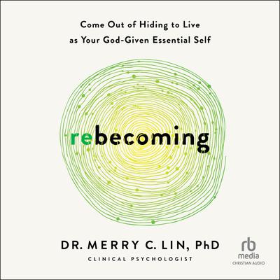 Rebecoming by Merry C. Lin audiobook