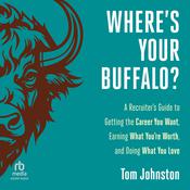 Where's Your Buffalo? by  Tom Johnston audiobook