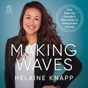 Making Waves by  Helaine Knapp audiobook