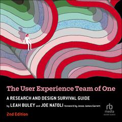 The User Experience Team of One, 2nd Edition by Leah Buley audiobook
