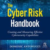 The Cyber Risk Handbook by  Domenic Antonucci audiobook