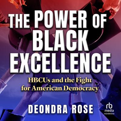 The Power of Black Excellence by Deondra Rose audiobook