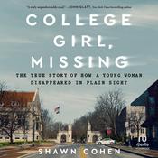 College Girl, Missing by  Shawn Cohen audiobook