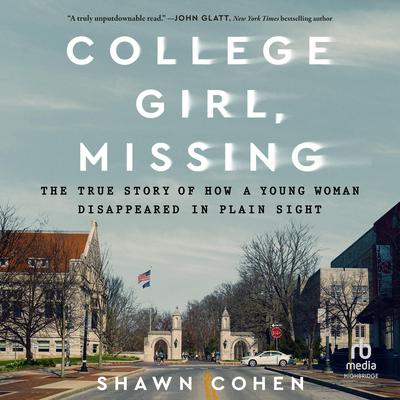 College Girl, Missing by Shawn Cohen audiobook