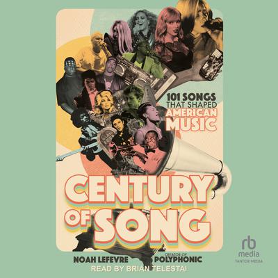 Century of Song by Noah Lefevre audiobook