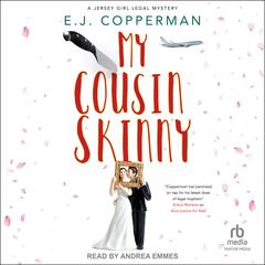 My Cousin Skinny by E. J. Copperman audiobook