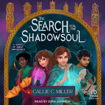 The Search for the Shadowsoul by Callie C. Miller audiobook