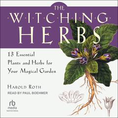 The Witching Herbs by Harold Roth audiobook
