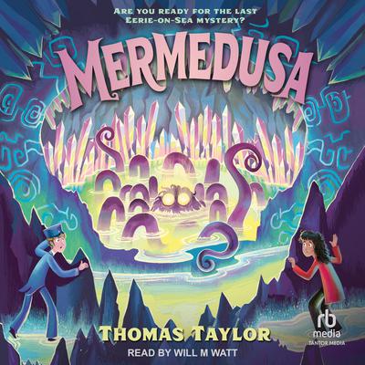 Mermedusa by Thomas Taylor audiobook