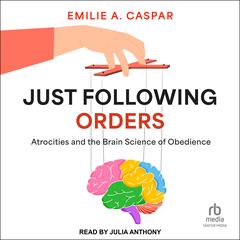 Just Following Orders by Emilie A. Caspar audiobook