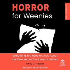 Horror for Weenies by Emily C. Hughes audiobook