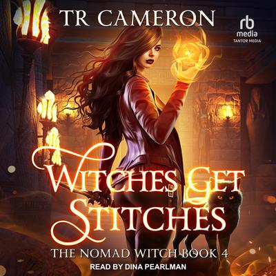 Witches Get Stitches by Michael Anderle audiobook