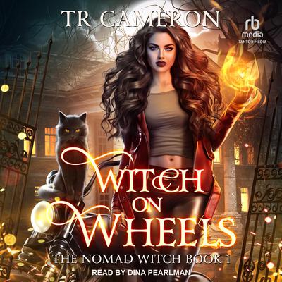 Witch on Wheels by Michael Anderle audiobook