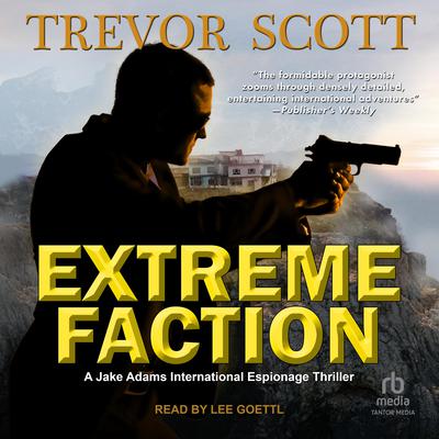 Extreme Faction by Trevor Scott audiobook