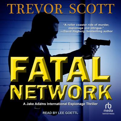 Fatal Network by Trevor Scott audiobook