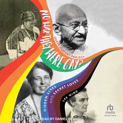 No Way, They Were Gay? by Lee Wind audiobook